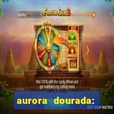 aurora dourada: retorno pdf